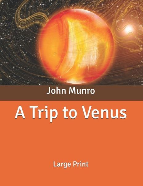 Cover for John Munro · A Trip to Venus (Paperback Book) (2020)