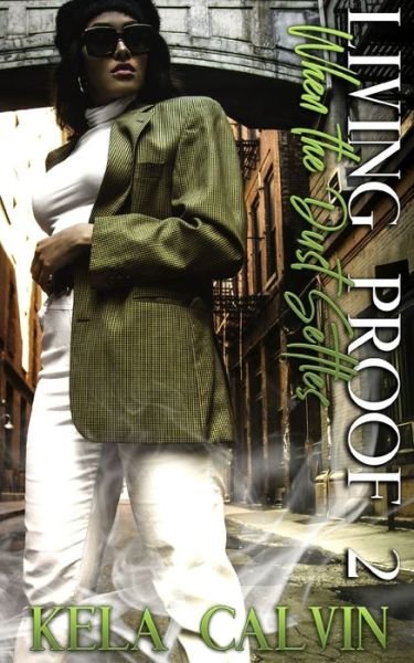Living Proof 2 - Kela Calvin - Bøker - Independently Published - 9798648258563 - 23. mai 2020
