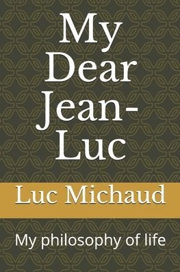 Cover for Luc Frederic Michaud · My Dear Jean-Luc (Pocketbok) (2020)