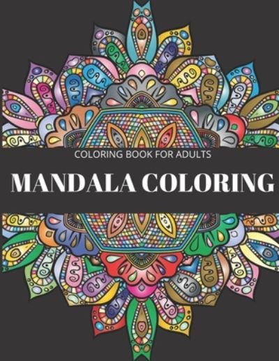 Cover for Mandala Coloring Book Coloring Book · Coloring Book For Adults (Paperback Book) (2020)