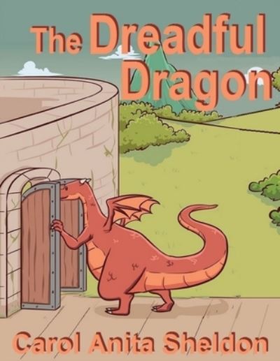 Cover for Carol Anita Sheldon · The Dreadful Dragon (Paperback Book) (2020)