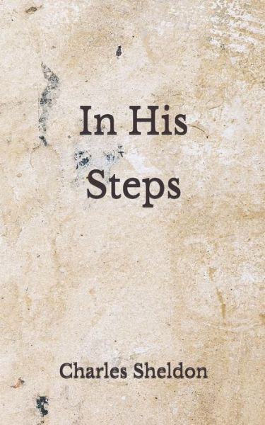 Cover for Charles Sheldon · In His Steps (Pocketbok) (2020)