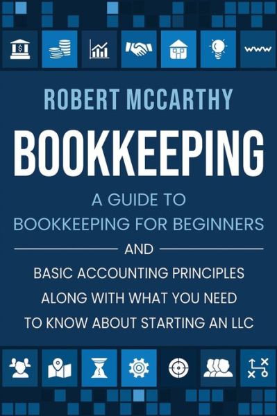 Bookkeeping - Robert McCarthy - Kirjat - Independently Published - 9798675694563 - lauantai 15. elokuuta 2020