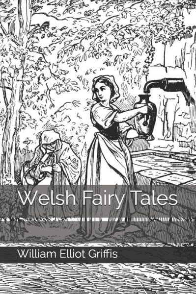 Cover for William Elliot Griffis · Welsh Fairy Tales (Paperback Book) (2020)