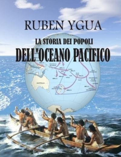 Cover for Ruben Ygua · La Storia Dei Popoli Dell'oceano Pacifico (Paperback Bog) (2020)
