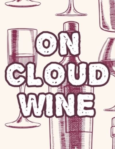 Cover for Aine Thorssen · On Cloud Wine (Paperback Book) (2021)
