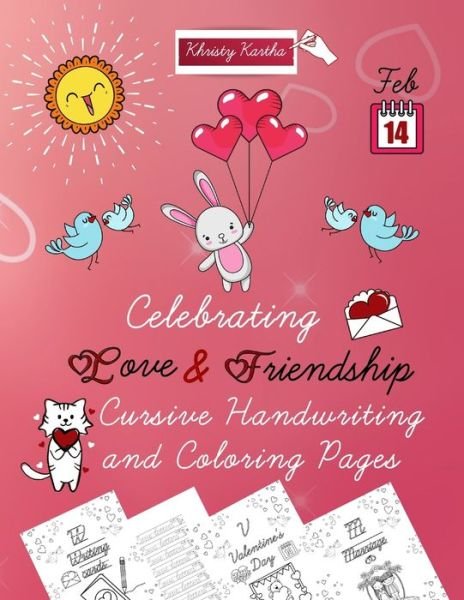 Cover for Khristy Kartha · Celebrating Love &amp; Friendship. Cursive Handwriting and Coloring Pages (Pocketbok) (2021)