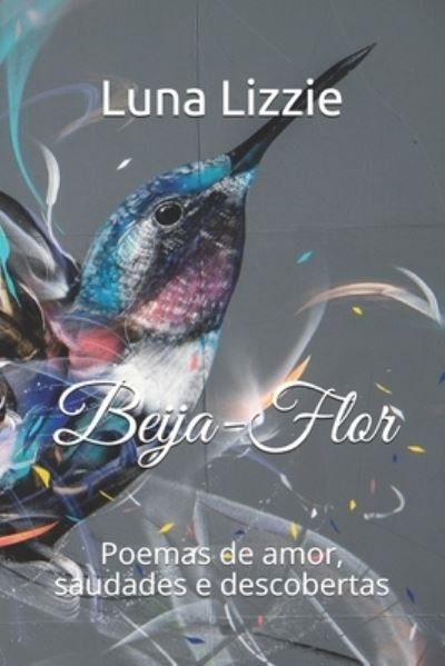 Cover for Luna Lizzie · Beija-Flor (Pocketbok) (2021)