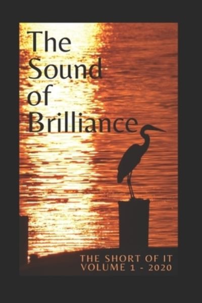 Cover for Jaya Avendel · The Sound of Brilliance: The Short of It - Volume 1 - 2020 (Paperback Book) (2021)