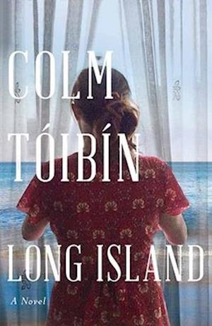 Cover for Colm Toibin · Long Island (Book) (2024)