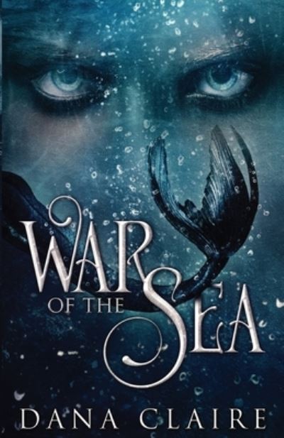 Cover for Claire Dana Claire · War of the Sea (Paperback Book) (2022)