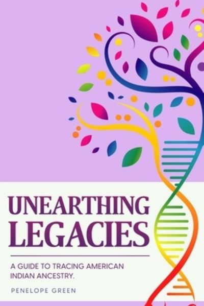 Cover for Penelope Green · Unearthing Legacies (Book) (2023)