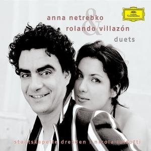 Cover for Netrebko,a. / Villazon,r. / Luisotti,n./sd · Duets (CD) (2007)