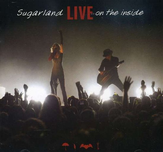 Cover for Sugarland · Live on the Inside (CD) (2009)