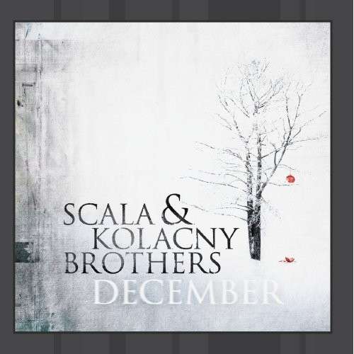 Cover for Scala &amp; Kolacny Brothers · December (CD) (2017)