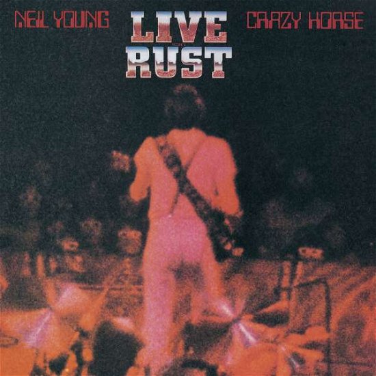 Cover for Neil Young · Live Rust (LP) (2017)