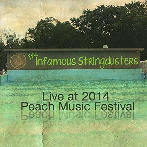 Cover for Infamous Stringdusters · Live at Peach Music Festival 2014 (CD) (2014)
