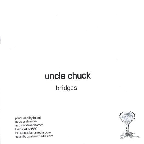 Cover for Uncle Chuck · Bridges (CD) (2005)