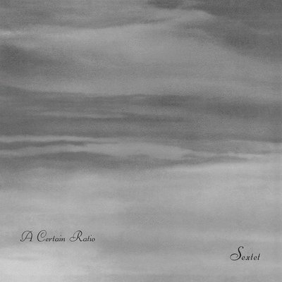 Cover for Certain Ratio · Sextet (Limited White Vinyl) (LP) (2021)