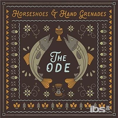 The Ode - Horseshoes & Hand Grenades - Musiikki - Tape Time Records - 0752830983564 - perjantai 16. helmikuuta 2018
