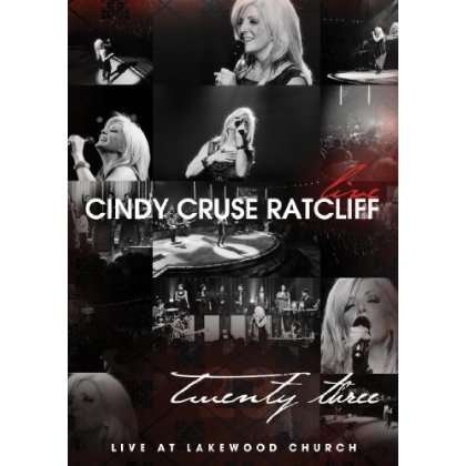 Cover for Cindy Cruse Ratcliff · Twenty Three: Live at Lakewoo (DVD)
