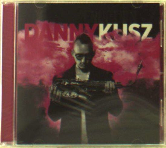 Eruption - Danny Kusz - Musik - MVD - 0823118312564 - 7. Juni 2018