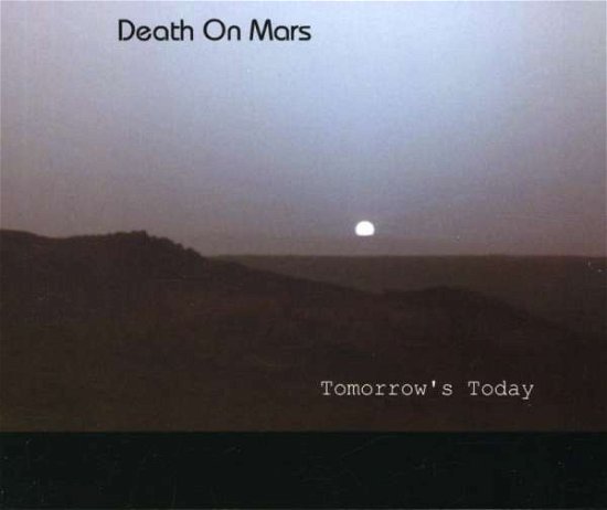 Cover for Death on Mars · Tomorrow's Today (CD) (2007)