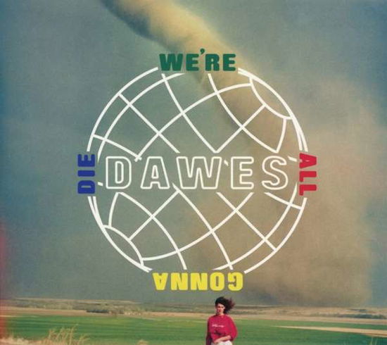 Cover for Dawes · Were All Gonna Die (CD) (2016)