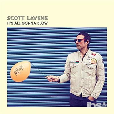 Cover for Scott Lavene · It's All Gonna Blow (7&quot;) (2018)