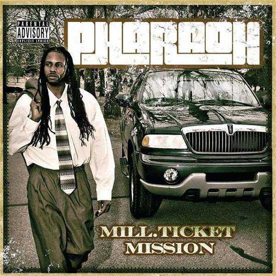 Cover for Pharaoh · Mill Ticket Mission (CD) (2010)