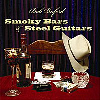 Cover for Bob Buford · Smoky Bars &amp; Steel Guitars (CD) (2011)