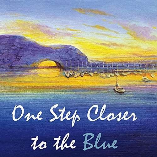 Cover for Stephen Parker · One Step Closer to the Blue (CD) (2016)