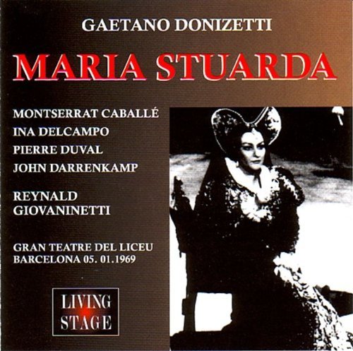 Cover for Caballe / Delcampo / Duval / Darrenkamp · Maria Stuarda (Barce Living Stage Klassisk (CD) (2000)