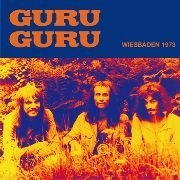 Cover for Guru Guru · Wiesbaden 1973 (CD) (2010)