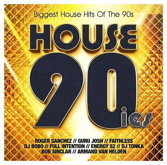 House 90ies - Biggest House Hits of the 90s - Various Artists - Musiikki - SELECTED - 4032989514564 - perjantai 1. marraskuuta 2019