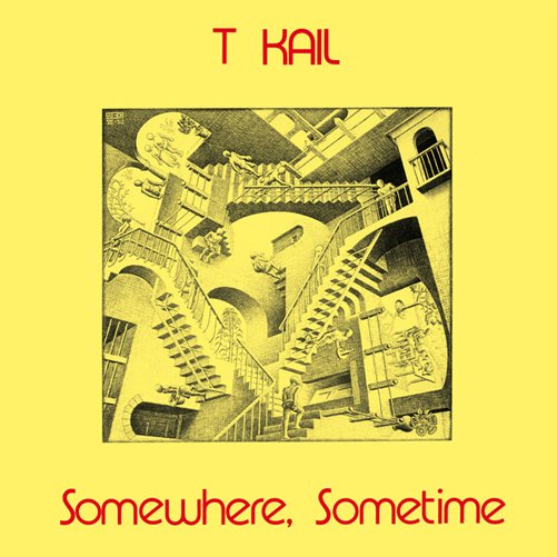 Cover for T Kail · Somewhere. Sometime (LP) (2013)