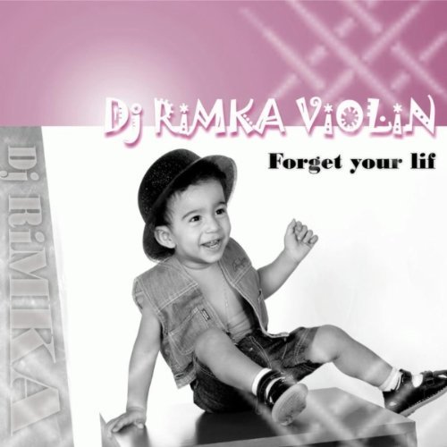 Forget Your Lif - DJ Rimka Violin - Music - AMAdea Records - 4047797014564 - January 26, 2010