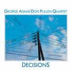 Cover for George &amp; Don Pullen -Quartet- Adams · Decisions (CD) [Japan Import edition] (2022)