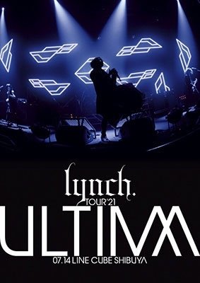 Cover for Lynch. · Tour`21 -ultima- 07.14 Line Cube Shibuya (MDVD) [Japan Import edition] (2021)