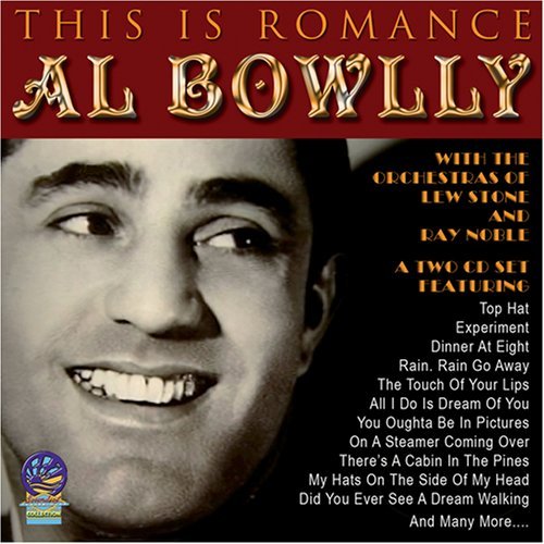This is Romance - Al Bowlly - Music - CADIZ - SOUNDS OF YESTER YEAR - 5019317070564 - May 20, 2008