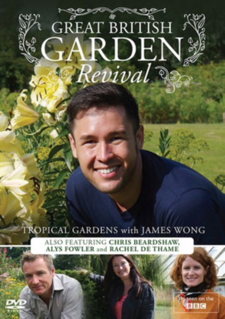 Great British Garden Revival - Tropical Gardens With James Wong - Gbgr Tropical Gardens with James Won - Film - Dazzler - 5060352301564 - 6 juli 2015