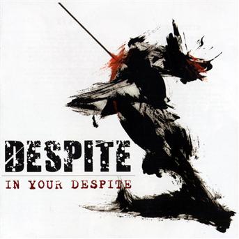 Cover for Despite · In Your Despite (CD) (2009)