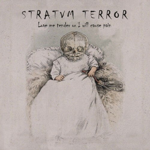 Cover for Stratvm Terror · Love Me Tender Or I Will Cause Pain (CD) (2023)