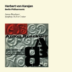 Anton Bruckjner: Symphony No8 In C Minor - Herbert Von Karajan - Música - MINUET RECORDS - 8436539313564 - 15 de janeiro de 2016
