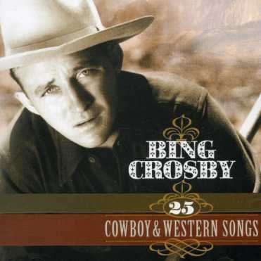 Cover for Bing Crosby · Cowboy &amp; Western Songs (CD) (2019)