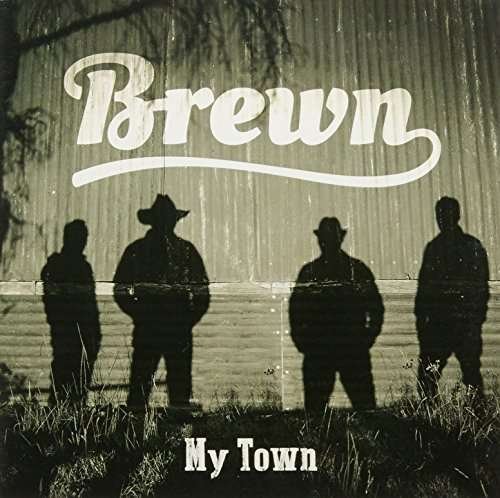 Cover for Brewn · My Town (CD) (2016)