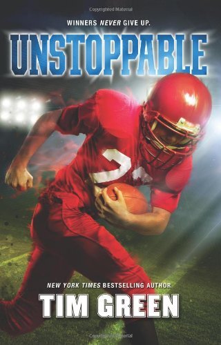 Cover for Tim Green · Unstoppable (Hardcover Book) (2012)