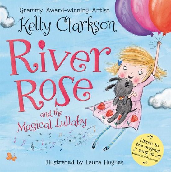 Cover for Kelly Clarkson · River Rose and the Magical Lullaby (Innbunden bok) (2016)