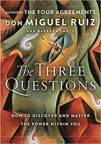 Cover for Don Miguel Ruiz · The Three Questions (Pocketbok) (2018)
