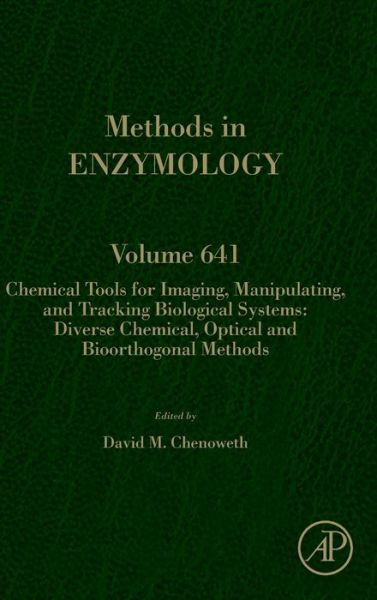 Cover for Chemical Tools for Imaging, Manipulating, and Tracking Biological Systems: Diverse Chemical, Optical and Bioorthogonal Methods (Hardcover Book) (2020)